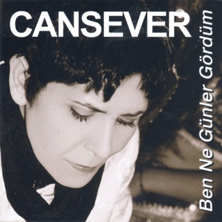 کاور آهنگ Ben Ne Günler Gördüm از Cansever