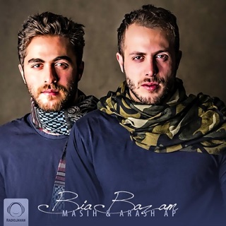 کاور آهنگ Bia Bazam از Masih & Arash Ap