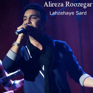 کاور آهنگ Lahzeh Haye Sard از Alireza Roozegar