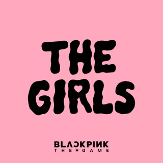 کاور آهنگ THE GIRLS (BLACKPINK THE GAME OST) از BLACKPINK
