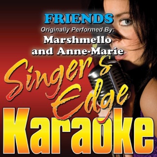 کاور آهنگ FRIENDS (Originally Performed By Marshmello & Anne-Marie) [Karaoke] از Singer's Edge Karaoke