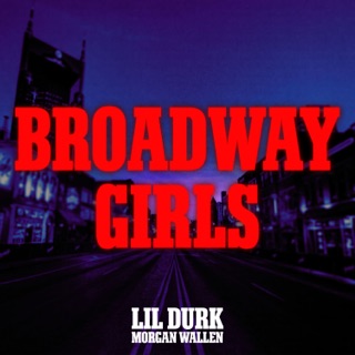 کاور آهنگ Broadway Girls (feat. Morgan Wallen) از Lil Durk