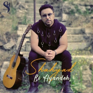 کاور آهنگ BI AYANDEH از Shahyad