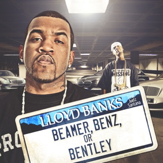 کاور آهنگ Beamer, Benz, or Bentley (feat. Juelz Santana) از Lloyd banks