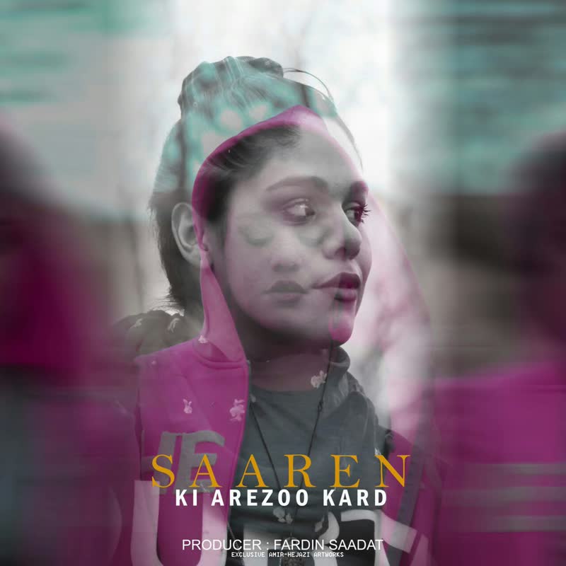کاور آهنگ Ki arezo kard از Saaren