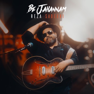 کاور آهنگ Be Jahannam از Reza Sadeghi