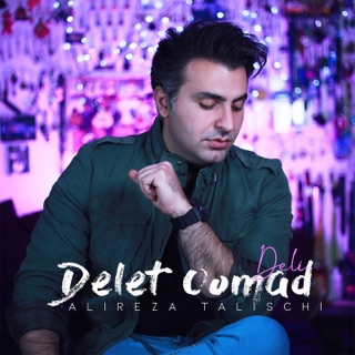 کاور آهنگ Delet Oomad (Deli) از Alireza Talischi