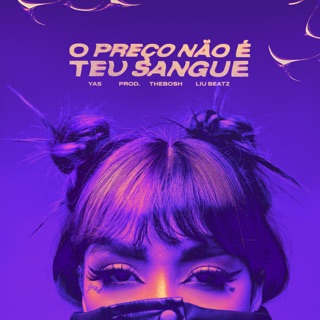 کاور آهنگ O Preço Não É Teu Sangue از Yas