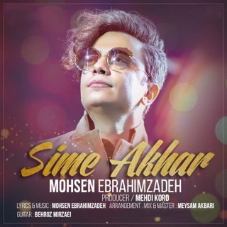 کاور آهنگ Sime Akhar از Mohsen Ebrahimzadeh