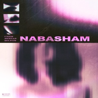 کاور آهنگ Nabasham از Cnjim, Mehyad & Heliyom