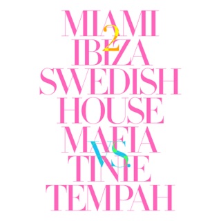 کاور آهنگ Miami 2 Ibiza (Radio Edit) از Swedish House Mafia & Tinie Tempah