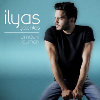 کاور آهنگ İçimdeki Duman از İlyas Yalçıntaş
