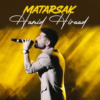 کاور آهنگ Matarsak از Hamid Hiraad