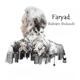 کاور آهنگ Faryad از Shahram Shokoohi