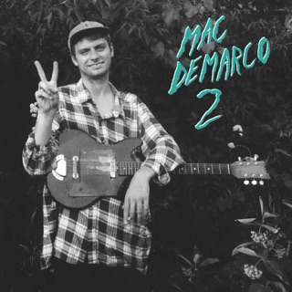 کاور آهنگ Freaking Out the Neighborhood از Mac DeMarco