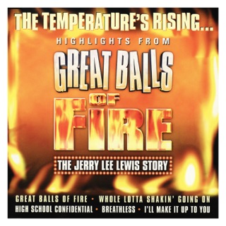 کاور آهنگ Great Balls of Fire از Great Balls of Fire (UK Cast)