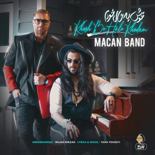 کاور آهنگ Khosh Be Hale Khodam از MACAN Band