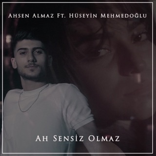 کاور آهنگ Ah Sensiz Olmaz از Ahsen Almaz
