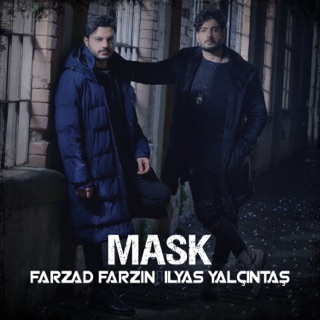 کاور آهنگ Mask از İlyas Yalçıntaş & Farzad Farzin