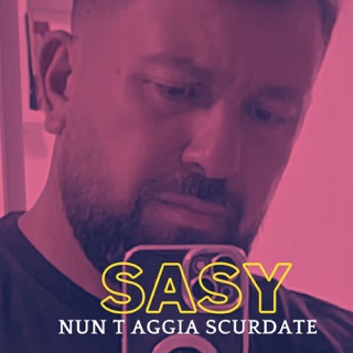 کاور آهنگ Nun t'aggia scurdate از Sasy