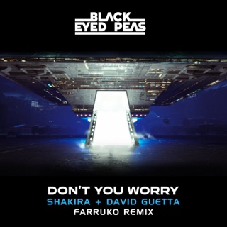 کاور آهنگ DON'T YOU WORRY (Official Music Video) از Black Eyed Peas, Farruko & Shakira