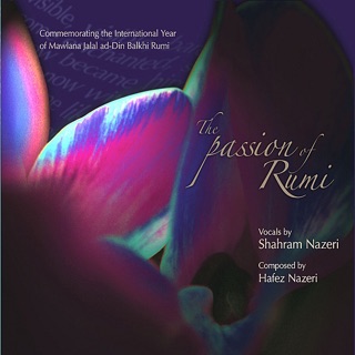 کاور آهنگ The Passion of Rumi: The Passion of Rumi  (Shahram Nazeri, Hafez Nazeri) از Shahram Nazeri & Hafez Nazeri