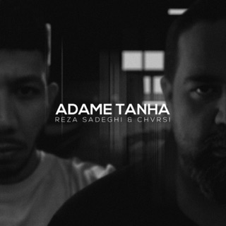 کاور آهنگ Adame Tanha | OFFICIAL TRACK از Reza Sadeghi & Chvrsi