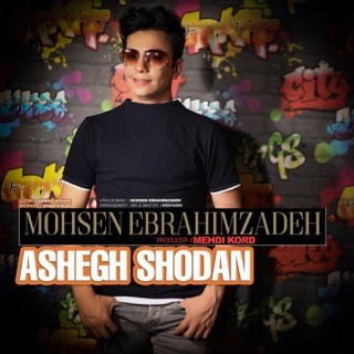 کاور آهنگ Ashegh shodan محسن ابراهيم زاده - عاشق شدن از Mohsen Ebrahimzadeh