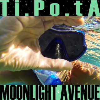 کاور آهنگ Moonlight Avenue از Ti.po.ta, Manu Chao & Klelia Renesi