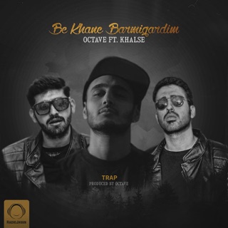 کاور آهنگ Be Khane Barmigardim (feat. Sepehr Khalse) از Octave