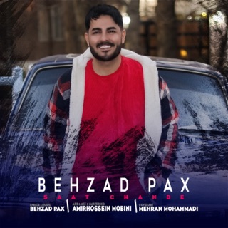 کاور آهنگ Saat Chande از Behzad Pax