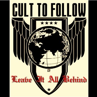 کاور آهنگ Leave It All Behind از Cult To Follow