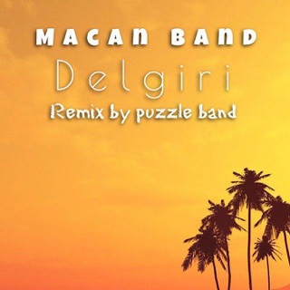 کاور آهنگ Delgiri (Puzzle Band Remix) از Macan Band