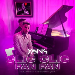 کاور آهنگ Clic clic pan pan (Version acoustique) از Yanns