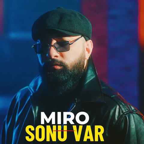کاور آهنگ Sonu Var Prod. by SarkhanBeats از Miro