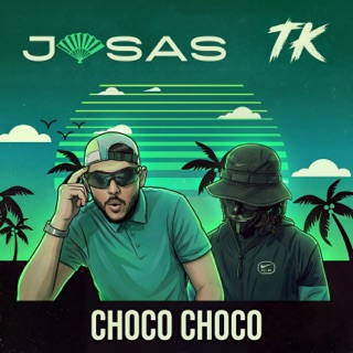 کاور آهنگ Choco Choco از Josas & TK