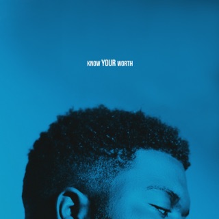 کاور آهنگ Know Your Worth از Khalid & Disclosure