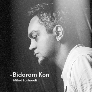 کاور آهنگ Bidaram Kon از Milad Farhoodi