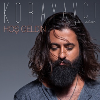 کاور آهنگ Hoş Geldin از Koray Avcı