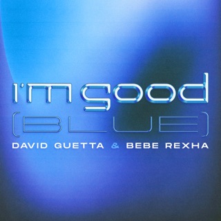 کاور آهنگ I'm Good (Blue) از David Guetta & Bebe Rexha