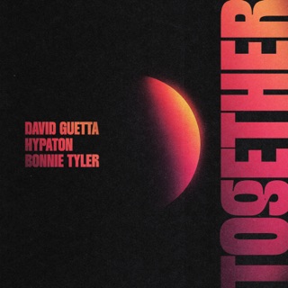 کاور آهنگ Together از David Guetta, Hypaton & Bonnie Tyler