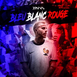 کاور آهنگ Bleu blanc rouge (Merci les Bleus) از Yanns