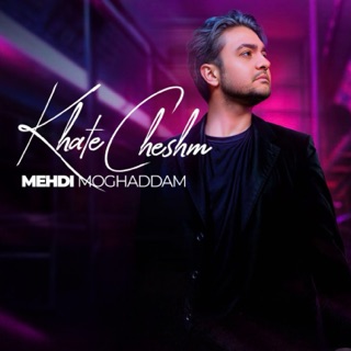 کاور آهنگ Khate Cheshm از Mehdi Moghadam