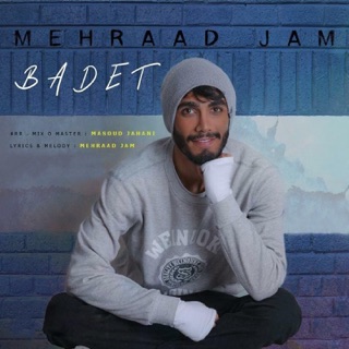 کاور آهنگ Badet از Mehraad Jam
