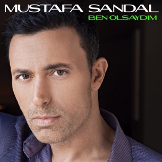 کاور آهنگ Ben Olsaydım از Mustafa Sandal