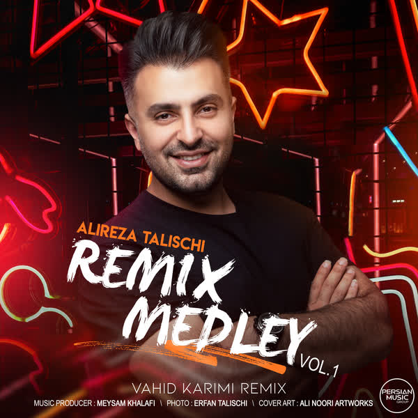 کاور آهنگ Medley Vol.1 Vahid Karimi Remix از Alireza Talischi