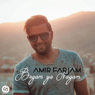 کاور آهنگ Begam Ya Nagam از Amir Farjam