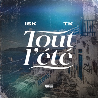 کاور آهنگ Tout l'été از ISK & TK