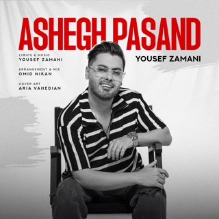 کاور آهنگ Ashegh Pasand از Yousef Zamani