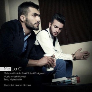کاور آهنگ Me La C (feat. Ali Salimi & Agreen) از Mehrshid Habibi